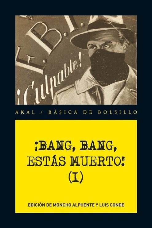 BANG,BANG,ESTAS MUERTO I (BÁSICA DE BOLSILLO 260,SERIE NEGRA) | 9788446034681 | ALPUENTE, MONCHO / CONDE, LUIS | Llibreria La Gralla | Llibreria online de Granollers