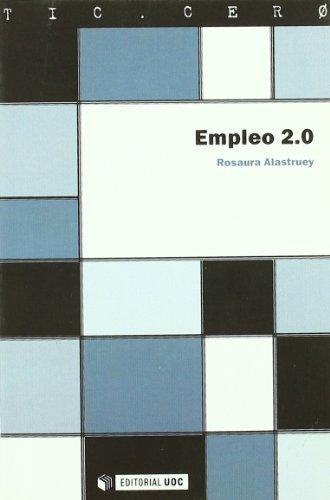 EMPLEO 2.0 (TIC.CERO) | 9788497884518 | ALASTRUEY, ROSAURA | Llibreria La Gralla | Llibreria online de Granollers