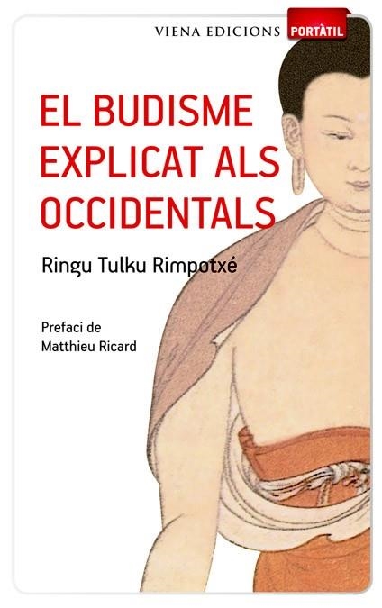 BUDISME EXPLICAT ALS OCCIDENTALS, EL (PORTATIL) | 9788483306642 | TULKU, RINGU | Llibreria La Gralla | Librería online de Granollers