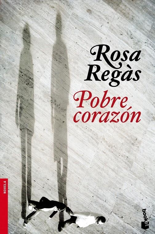 POBRE CORAZÓN (BOOKET) | 9788408104629 | REGAS, ROSA | Llibreria La Gralla | Llibreria online de Granollers