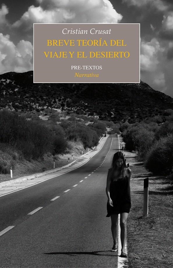 BREVE TEORÍA DEL VIAJE Y EL DESIERTO | 9788415297130 | CRUSAT SCHRETZMEYER, CRISTIAN | Llibreria La Gralla | Llibreria online de Granollers