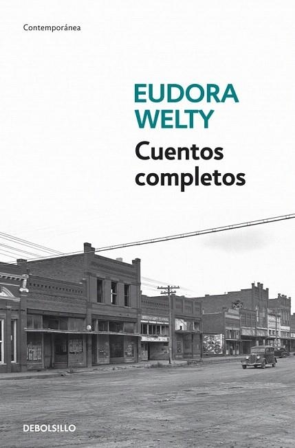 CUENTOS COMPLETOS (DEBOLSILLO) | 9788499087184 | WELTY, EUDORA | Llibreria La Gralla | Librería online de Granollers