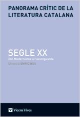 PANORAMA CRÍTIC DE LA LITERATURA CATALANA. SEGLE XX. DEL MODERNISME A L'AVANTGUARDA | 9788431696801 | BOU, ENRIC | Llibreria La Gralla | Llibreria online de Granollers