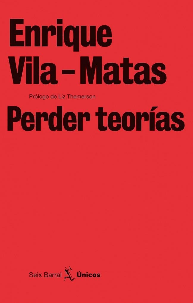 PERDER TEORÍAS | 9788432243240 | VILA MATAS, ENRIQUE | Llibreria La Gralla | Llibreria online de Granollers