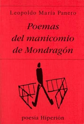 POEMAS DEL MANICOMIO DE MONDRAGON | 9788475175133 | PANERO, LEOPOLDO MARIA | Llibreria La Gralla | Librería online de Granollers