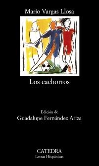 CACHORROS, LOS (LH 670) | 9788437627205 | VARGAS LLOSA, MARIO | Llibreria La Gralla | Llibreria online de Granollers