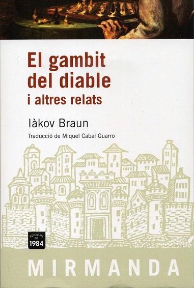 GAMBIT DEL DIABLE I ALTRES RELATS, EL | 9788492440436 | BRAUN, IAKOV | Llibreria La Gralla | Librería online de Granollers