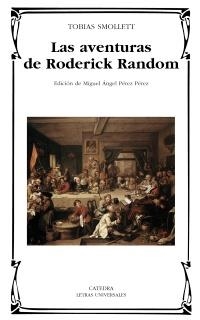 AVENTURAS DE RODERICK RANDOM, LAS (LETRAS UNIVERSALES) | 9788437626581 | SMOLLETT, TOBIAS | Llibreria La Gralla | Llibreria online de Granollers