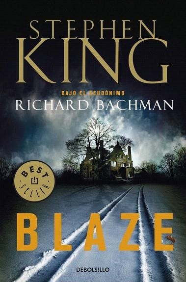 BLAZE (DEBOLSILLO) | 9788499083384 | KING, STEPHEN | Llibreria La Gralla | Librería online de Granollers