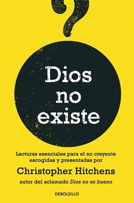 DIOS NO EXISTE (DB FILOSOFIA 247) | 9788499083100 | HITCHENS, CHRISTOPHER | Llibreria La Gralla | Librería online de Granollers