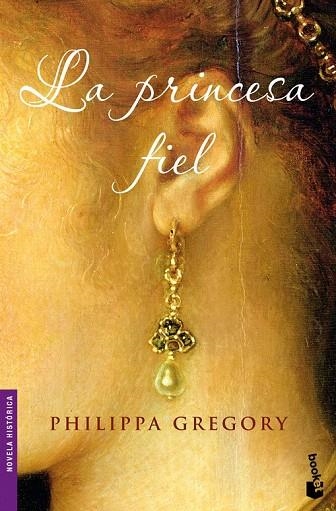 PRINCESA FIEL, LA (BOOKET HISTORICA 6102) | 9788408093138 | GREGORY, PHILIPPA | Llibreria La Gralla | Llibreria online de Granollers