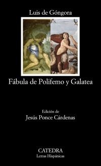 FÁBULA DE POLIFEMO Y GALATEA (LETRAS HISPÁNICAS) | 9788437626680 | GÓNGORA, LUIS DE | Llibreria La Gralla | Llibreria online de Granollers