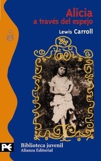 ALICIA A TRAVÉS DEL ESPEJO (BIBLIOTECA JUVENIL) | 9788420686103 | CARROLL, LEWIS | Llibreria La Gralla | Llibreria online de Granollers