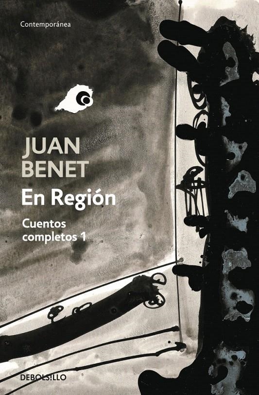 EN REGIÓN. CUENTOS COMPLETOS 1 (DEBOLSILLO) | 9788499080116 | BENET,JUAN | Llibreria La Gralla | Llibreria online de Granollers