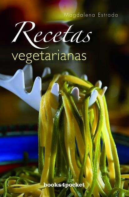 RECETAS VEGETARIANAS (BOOKS 4 POCKET 196) | 9788492516940 | ESTRADA, MAGDALENA | Llibreria La Gralla | Llibreria online de Granollers