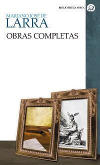 OBRAS COMPLETAS MARIANO JOSE DE LARRA (PACK 2 VOLS.) | 9788437626192 | LARRA, MARIANO JOSE DE | Llibreria La Gralla | Llibreria online de Granollers