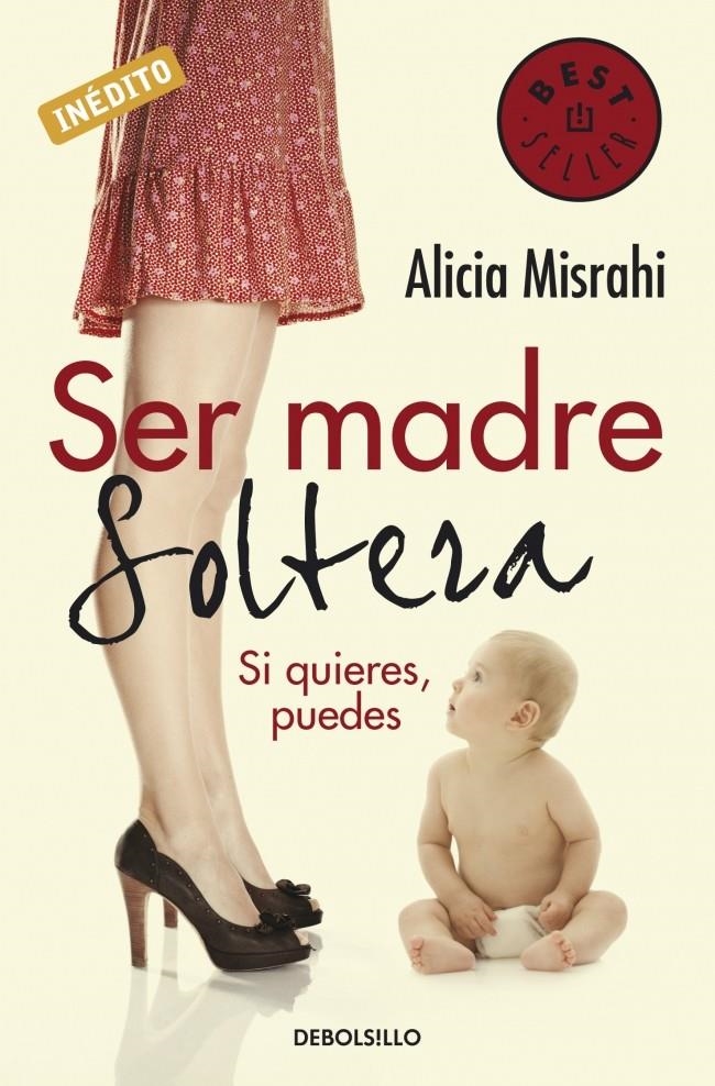 SER MADRE SOLTERA (DB BESTSELLER 625/2) | 9788499080215 | MISRAHI, ALICIA | Llibreria La Gralla | Llibreria online de Granollers