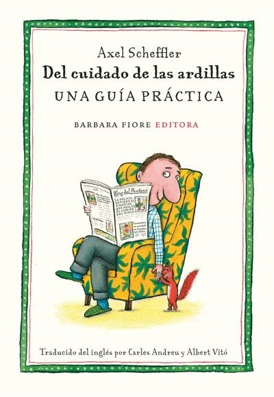 DEL CUIDADO DE LAS ARDILLAS. UNA GUIA PRACTICA | 9788493677879 | SCHEFFLER, AXEL | Llibreria La Gralla | Llibreria online de Granollers