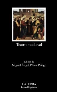 TEATRO MEDIEVAL | 9788437625898 | PEREZ PRIEGO, MIGUEL ANGEL (ED.) | Llibreria La Gralla | Librería online de Granollers