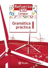 refuerzo eso lengua gramatica practic 1 | 9788421651032 | GÓMEZ PICAPEO, JESÚS/LAJO BUIL, JULIO/TOBOSO SÁNCHEZ, JESÚS/VIDORRETA GARCÍA, CONCHA | Llibreria La Gralla | Librería online de Granollers