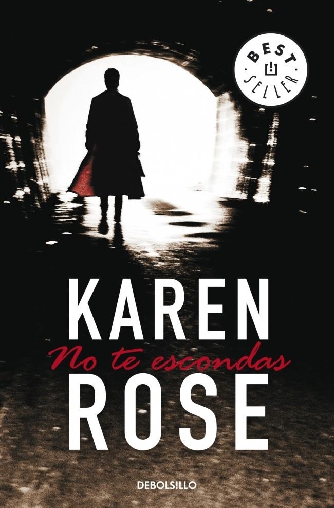 NO TE ESCONDAS (DB BESTSELLER 749/2) | 9788497933414 | ROSE, KAREN | Llibreria La Gralla | Librería online de Granollers