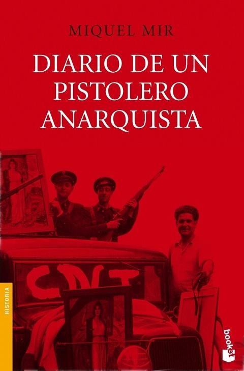 DIARIO DE UN PISTOLERO ANARQUISTA (BOOKET) | 9788423341429 | MIR, MIQUEL | Llibreria La Gralla | Llibreria online de Granollers