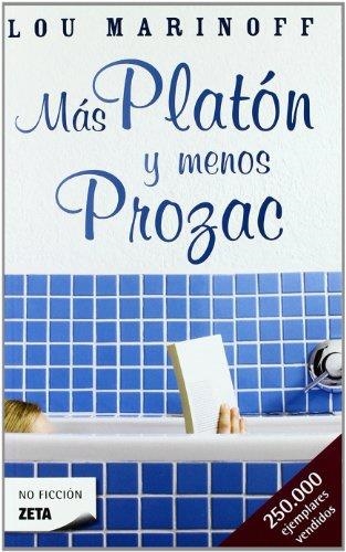 MAS PLATON Y MENOS PROZAC (ZETA BOLSILLO) | 9788498720570 | MARINOFF, LOU | Llibreria La Gralla | Llibreria online de Granollers