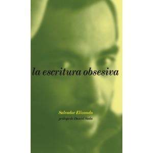 ESCRITURA OBSESIVA, LA | 9788492480135 | ELIZONDO, SALVADOR | Llibreria La Gralla | Llibreria online de Granollers