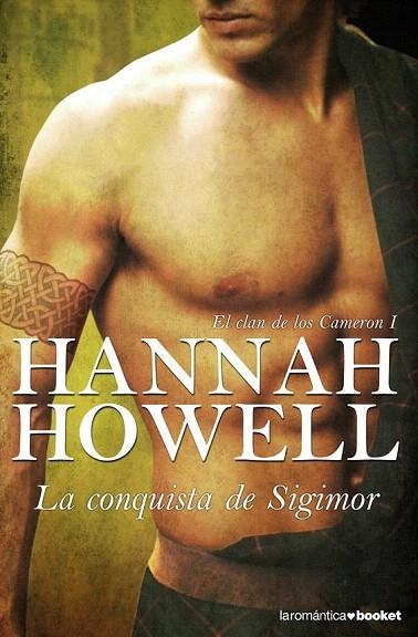 CONQUISTA DE SIGIMOR, LA. EL CLAN DE LOS CAMERON I | 9788408083863 | HOWELL, HANNAH  | Llibreria La Gralla | Librería online de Granollers