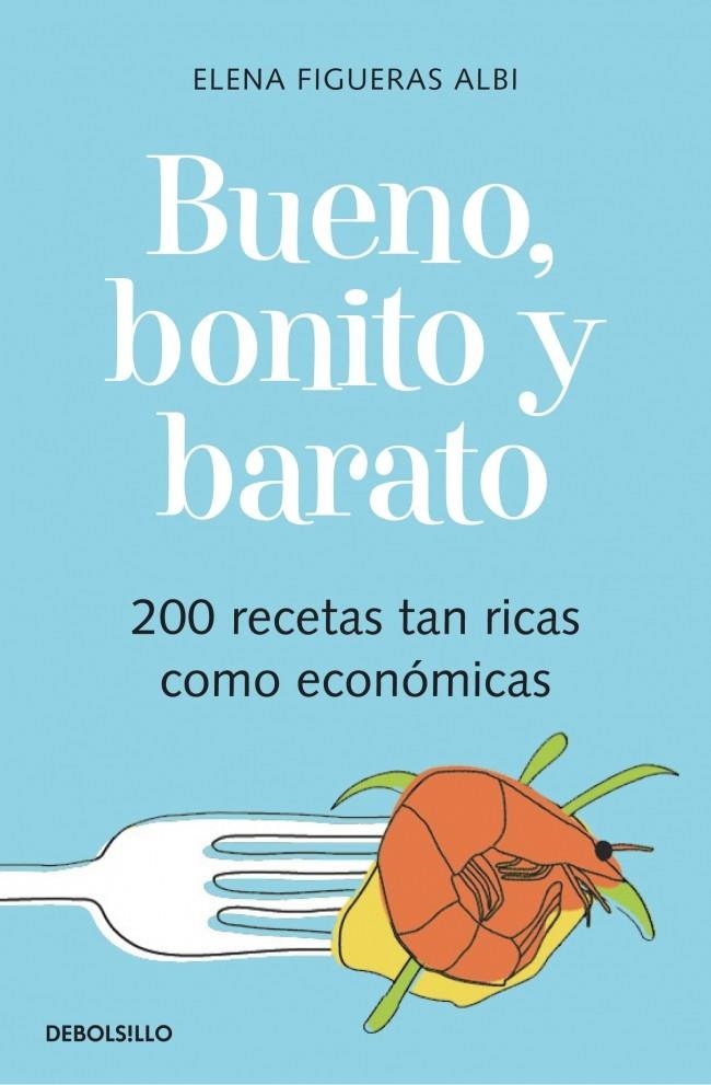 BUENO, BONITO Y BARATO (DBOLSILLO) | 9788483461655 | FIGUERAS ALBI, ELENA | Llibreria La Gralla | Librería online de Granollers