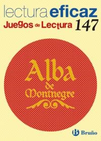 ALBA DE MONTNEGRE (JUEGOS DE LECTURA, 147) | 9788421663356 | ALONSO GRACIA, ÁNGEL/ÁLVAREZ DE EULATE ALBERDI, CARLOS MIGUEL | Llibreria La Gralla | Llibreria online de Granollers