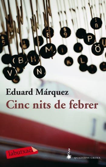 CINC NITS DE FEBRER (LA BUTXACA) | 9788492549818 | MARQUEZ, EDUARD | Llibreria La Gralla | Llibreria online de Granollers