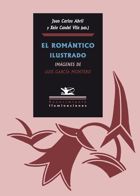 ROMÁNTICO ILUSTRADO | 9788484724483 | ABRIL, JUAN CARLOS / CANDEL, XELO | Llibreria La Gralla | Llibreria online de Granollers