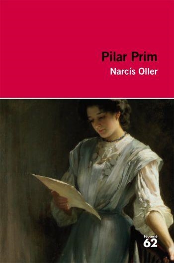 PILAR PRIM (EDUCACIO 62) | 9788492672110 | OLLER, NARCIS | Llibreria La Gralla | Llibreria online de Granollers