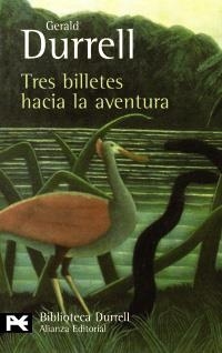 TRES BILLETES HACIA LA AVENTURA (BA 0506) | 9788420663364 | DURRELL, GERALD | Llibreria La Gralla | Librería online de Granollers