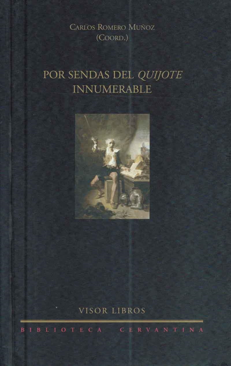 POR SENDAS DEL QUIJOTE INNUMERABLE | 9788475226958 | ROMERO MUÑOZ, CARLOS | Llibreria La Gralla | Llibreria online de Granollers