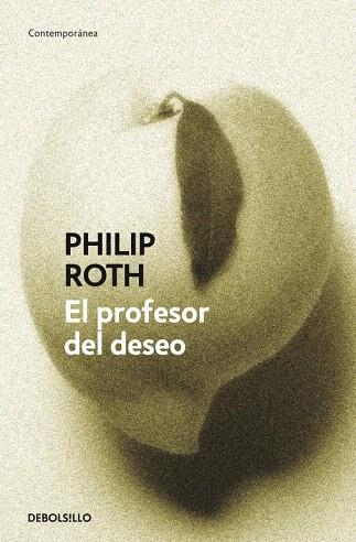 PROFESOR DEL DESEO, EL (DB CONTEMPORANEA 380/18) | 9788483467169 | ROTH, PHILIP | Llibreria La Gralla | Llibreria online de Granollers