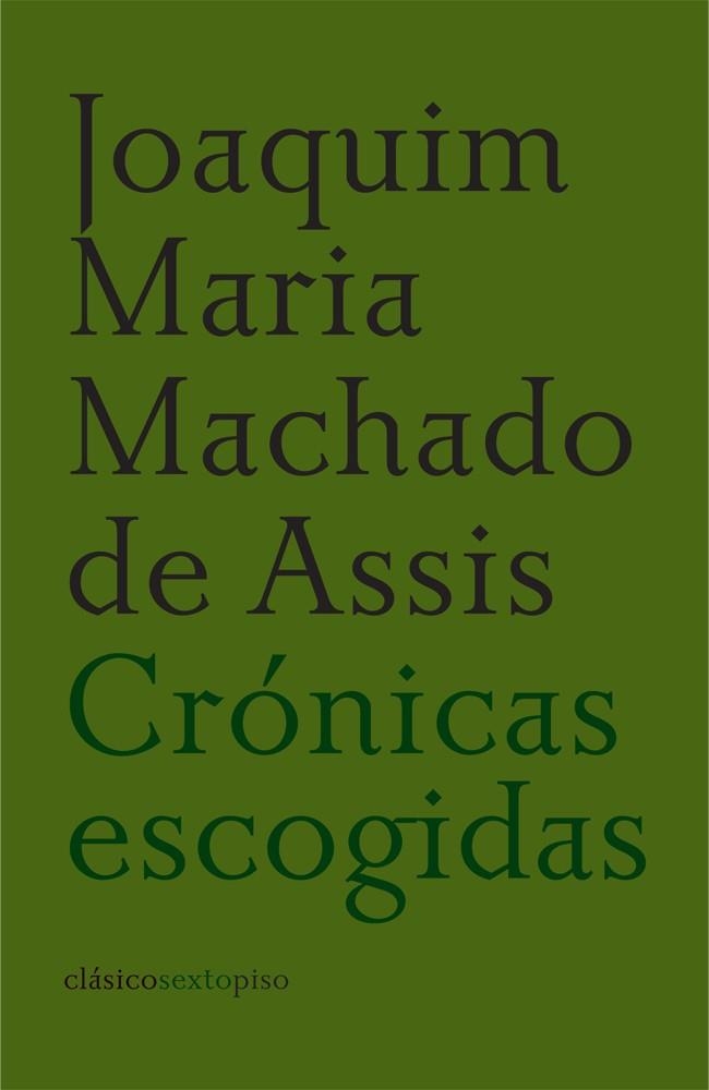 CRONICAS ESCOGIDAS | 9788496867192 | MACHADO DE ASSIS, JOAQUIM MARIA | Llibreria La Gralla | Llibreria online de Granollers