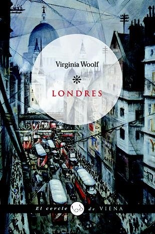 LONDRES (EL CERCLE DE VIENA, 4) | 9788483304761 | WOOLF, VIRGINIA | Llibreria La Gralla | Llibreria online de Granollers