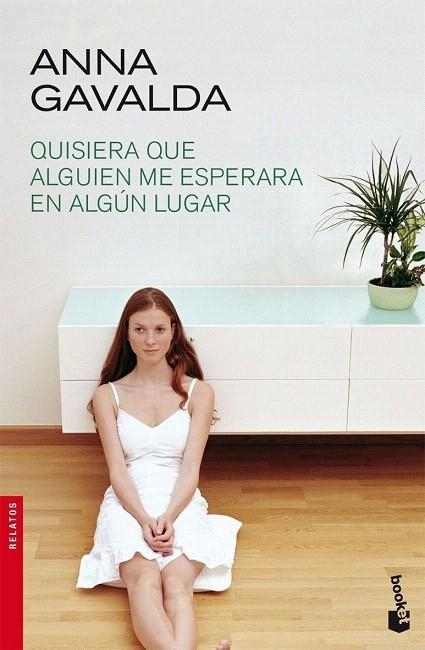 QUISIERA QUE ALGUIEN ME ESPERARA EN ALGUN LUGAR (BOOKET,2219 | 9788432217920 | GAVALDA, ANNA | Llibreria La Gralla | Llibreria online de Granollers