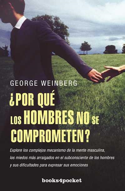 POR QUE LOS HOMBRES NO SE COMPROMETEN (B4P, 98) | 9788496829992 | WEINBERG, GEORGE | Llibreria La Gralla | Llibreria online de Granollers