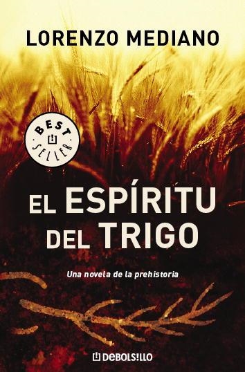 ESPIRITU DEL TRIGO (DEBOLSILLO 575/3) | 9788483466469 | MEDIANO, LORENZO | Llibreria La Gralla | Llibreria online de Granollers