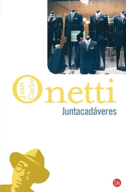 JUNTACADAVERES (PUNTO DE LECTURA, 196/6) | 9788466310048 | ONETTI, JUAN CARLOS | Llibreria La Gralla | Llibreria online de Granollers