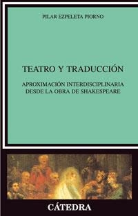 TEATRO Y TRADUCCION | 9788437624273 | EZPELETA PIORNO, PILAR | Llibreria La Gralla | Llibreria online de Granollers