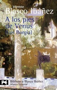 A LOS PIES DE VENUS (BA 0152) | 9788420661919 | BLASCO IBAÑEZ, VICENTE | Llibreria La Gralla | Llibreria online de Granollers