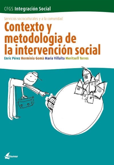 CONTEXTO Y METODOLOGIA DE LA INTERVENCION SOCIAL | 9788496334007 | PEREZ, ENRIC | Llibreria La Gralla | Llibreria online de Granollers