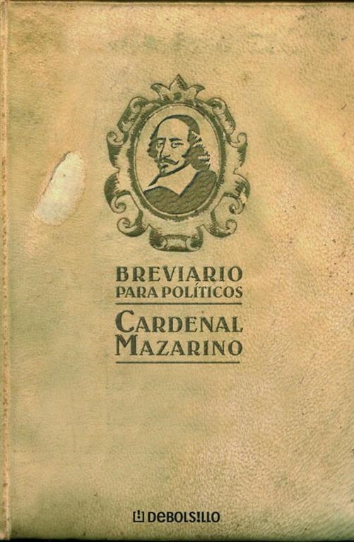 BREVIARIO PARA POLITICOS (DB TAPA DURA) | 9788483466223 | CARDENAL MAZARINO | Llibreria La Gralla | Llibreria online de Granollers