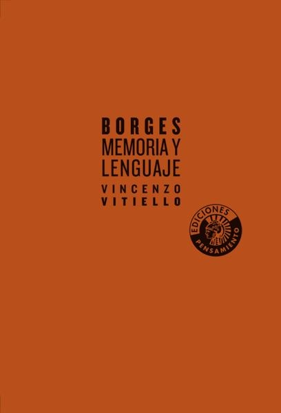 BORGES. MEMORIA Y LENGUAJE | 9788486418977 | VITIELLO, VINCENZO | Llibreria La Gralla | Llibreria online de Granollers