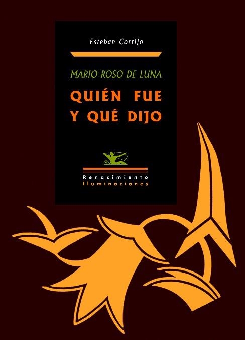 QUIEN FUE Y QUIEN DIJO. MARIO ROSO DE LUNA | 9788484723141 | CORTIJO, ESTEBAN | Llibreria La Gralla | Llibreria online de Granollers