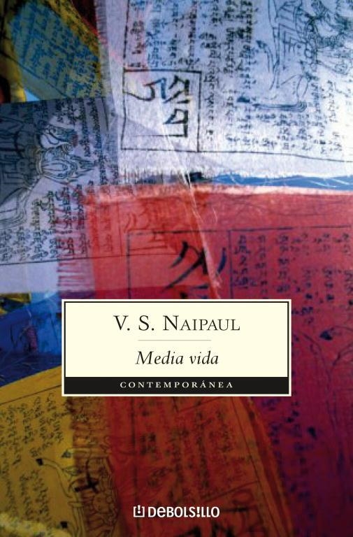 MEDIA VIDA (DEBOLSILLO 340/7) | 9788483463390 | NAIPAUL,V.S. | Llibreria La Gralla | Llibreria online de Granollers